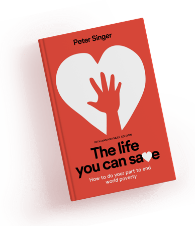 The Life You Can Save: How to Do Your Part to End World Poverty by Peter Singer